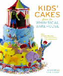 Kids Cakes From The Whimsical Bakehouse